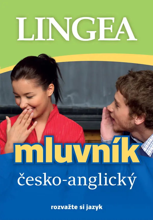 Česko-anglický mluvník ... rozvažte si jazyk - kolektiv autorů