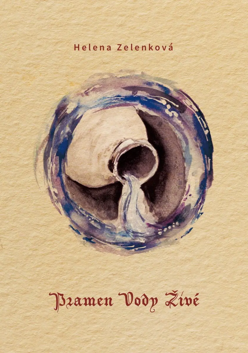 Pramen Vody Živé | ZELENKOVÁ, Helena