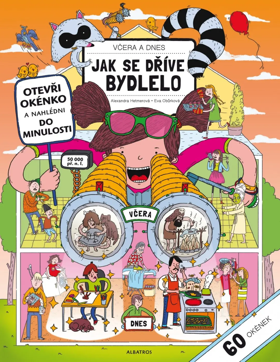 Včera a dnes - Jak se dříve bydlelo - Eva Obůrková