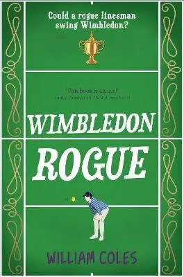 Wimbledon Rogue - William Coles,Wimbledon Rogue - William Coles - kniha z kategorie Beletria