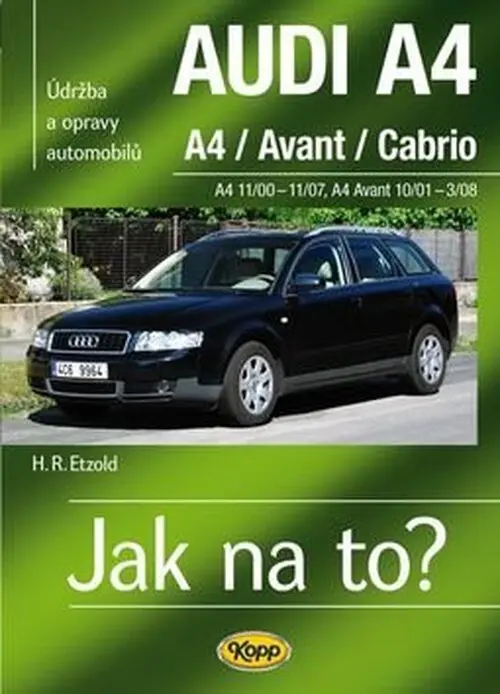AUDI A4/Avant/Cabrio -  A4 11/00-11/07 - A4 Avant 10/01-3/08 > Jak na to? [113]