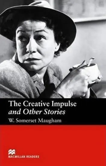 Macmillan Readers Upper-Intermediate: Creative Impulse & Other Stories - Maugham, W. Somerset