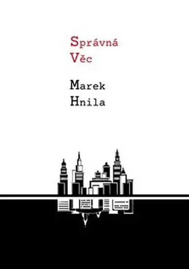 Správná věc - Marek Hnila