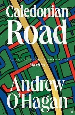 Caledonian Road: From the award-winning author of Mayflies - Andrew O´Hagan