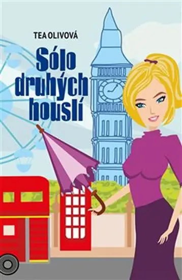 Sólo druhých houslí - Tea Olivová