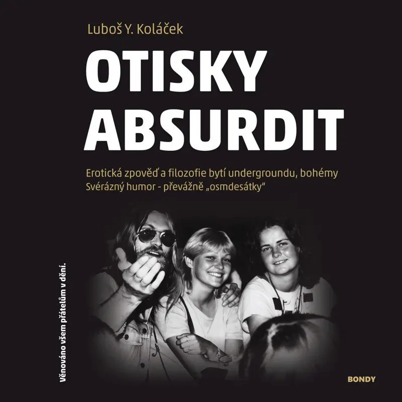 Otisky absurdit - Luboš Y. Koláček