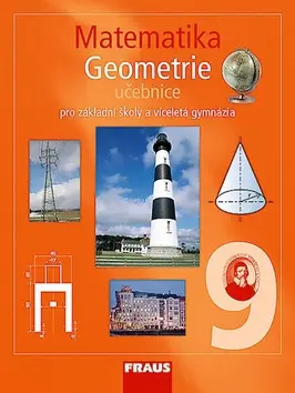 Matematika 9 Geometrie Učebnice (Pro zákaldní školy a víceletá gymnázia) - Helena Binterová, Eduard Fuchs, Pavel Tlustý