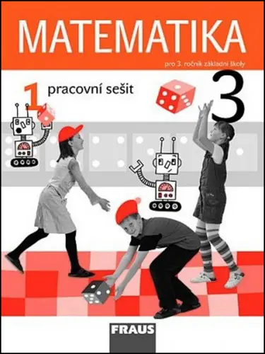 Matematika 3/1 pro ZŠ - pracovní sešit - kolektiv autorů
