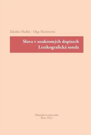 Slova v soukromých dopisech. Lexikografická sonda - kolektiv autorů