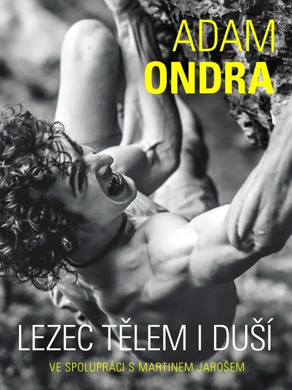 Adam Ondra: Lezec tělem i duší - Adam Ondra