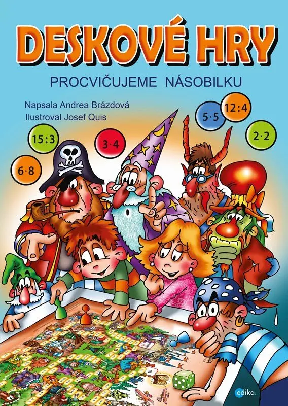 Deskové hry: Procvičujeme násobilku - Andrea Brázdová