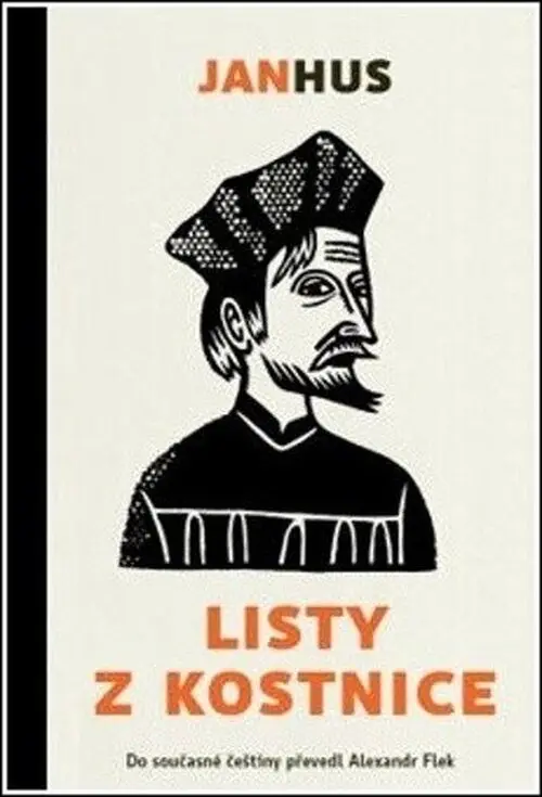 Listy z Kostnice - Jan Hus