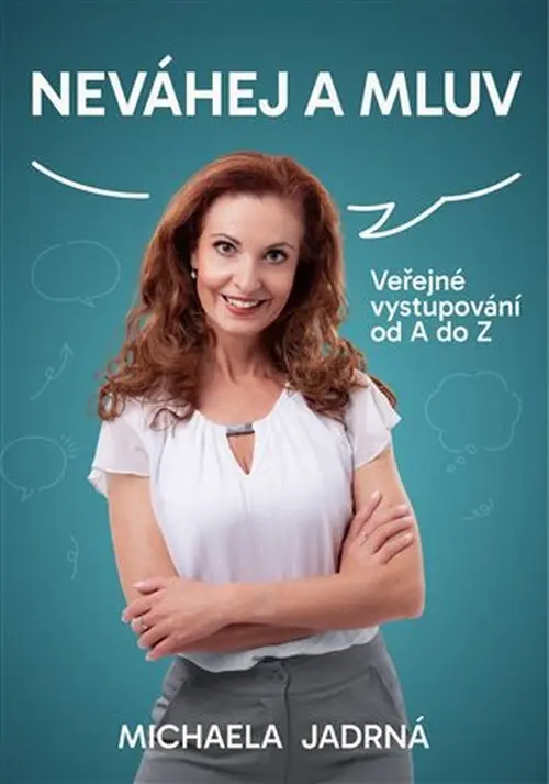 Neváhej a mluv - Veřejné vystupování od A do Z