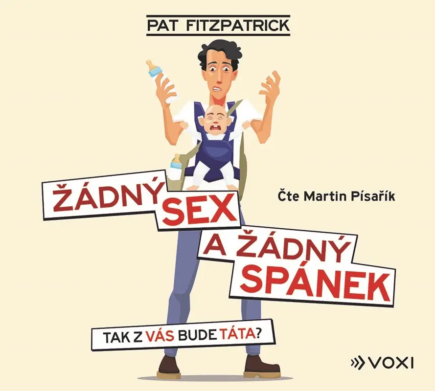 Žádný sex a žádný spánek (Tak z vás bude táta?) - Pat Fitzpatrick,Žádný sex a žádný spánek (Tak z vás bude táta?) - Pat Fitzpatrick - audiokniha z kat