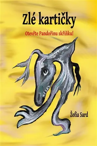 Zlé kartičky - Otevřte Pandořinu skříňku! - Žofia Sard