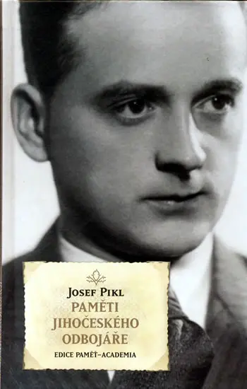 Paměti jihočeského odbojáře  - Josef Pikl