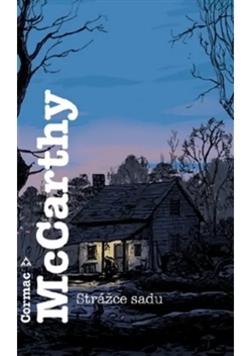 Strážce sadu - Cormac McCarthy