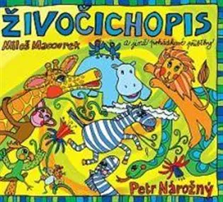 Živočichopis a jiné pohádkové příběhy -  (Čte Petr Nárožný) (audiokniha) - Miloš Macourek