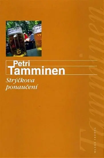 Strýčkova ponaučení - Petri Tamminen