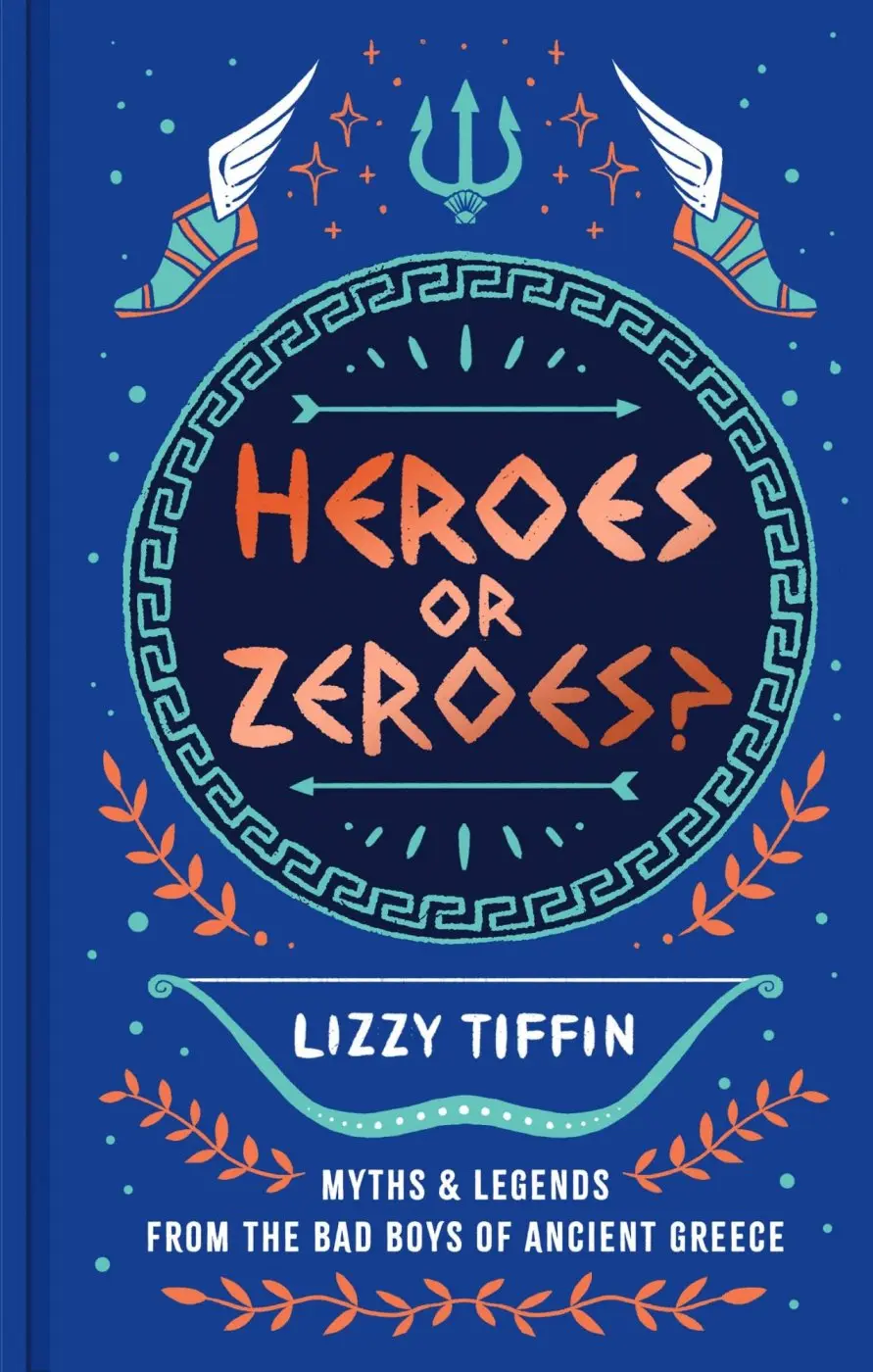 Heroes or Zeroes? - Lizzy Tiffin
