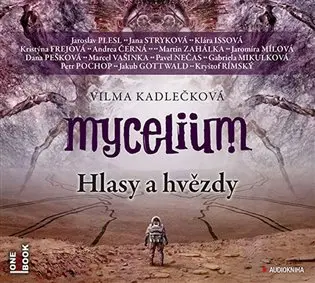 Mycelium V - Hlasy a hvězdy - 3 (audiokniha) - Vilma Kadlečková