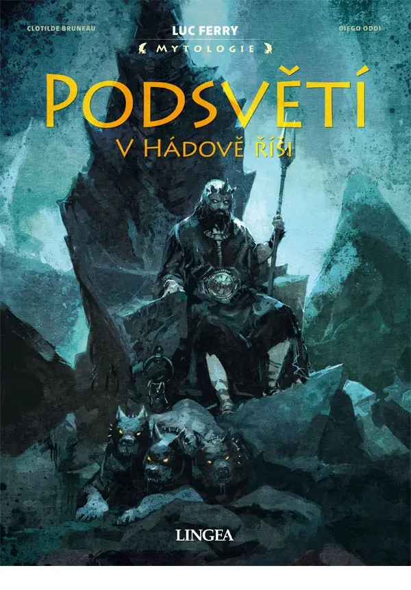 Podsvětí - V Hádově říši - Luc Ferry