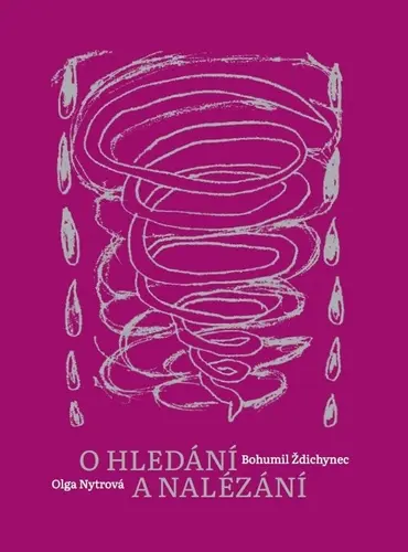 O hledání a nalézání - Olga Nytrová