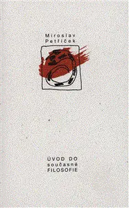 Úvod do současné filosofie - Miroslav Petříček