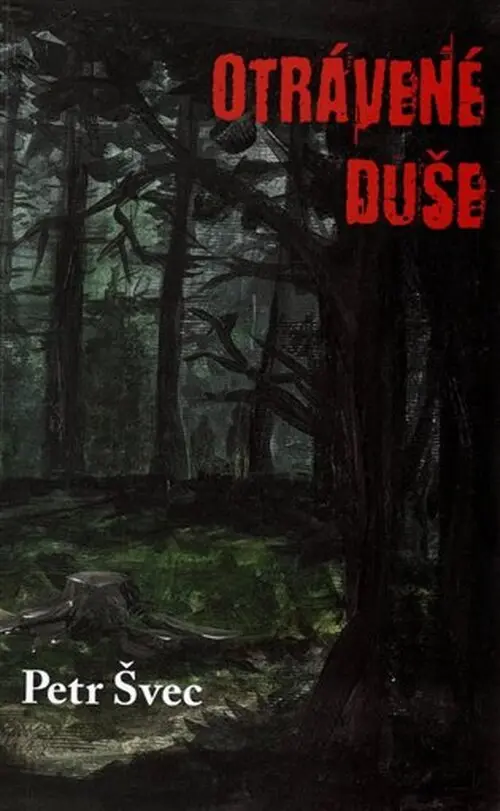 Otrávené duše - Petr Švec