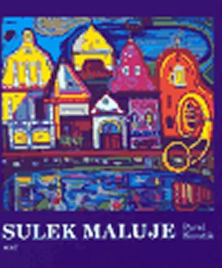 Sulek maluje - Pavel Kosatík