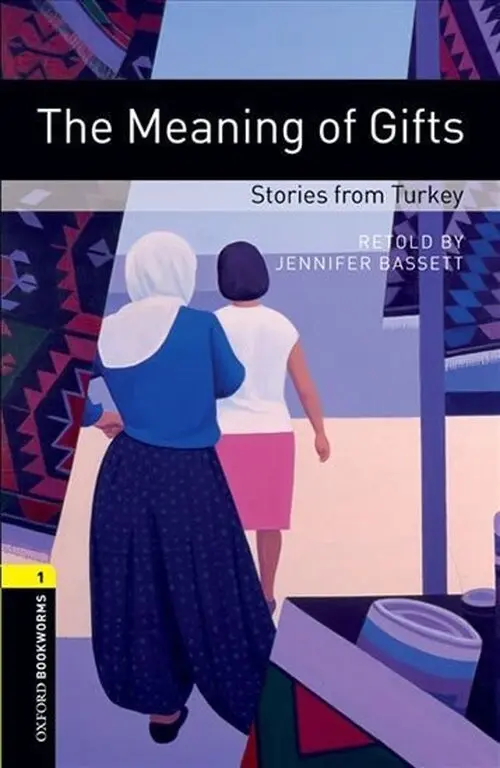 Library 1 - The Meaning of Gifts (Oxford Bookworms (New Edition)) - Jennifer Bassett