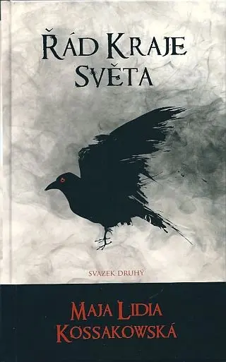 Řád Kraje Světa - svazek druhý - Maja Lidia Kossakowska
