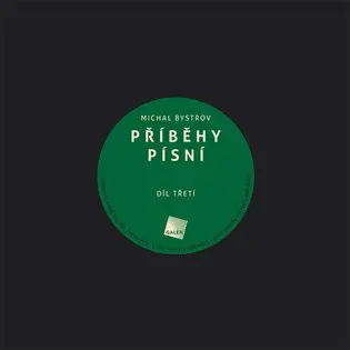 Příběhy písní 3 - Michal Bystrov