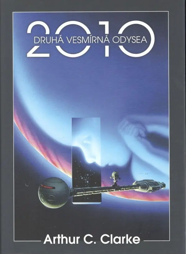 2010: Druhá vesmírná odysea - Arthur Charles Clarke