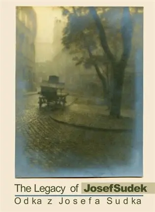 Odkaz Josefa Sudka / The Legacy of Josef Sudek - Petr Helbich