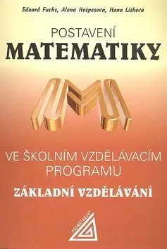 Postavení matematiky ve školním vzdělávacím programu pro základní vzdělávání - Eduard Fuchs
