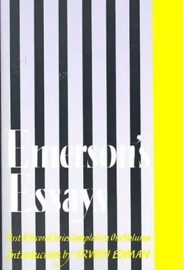 Emerson´s Essays - First and Second Series - Ralph Waldo Emerson