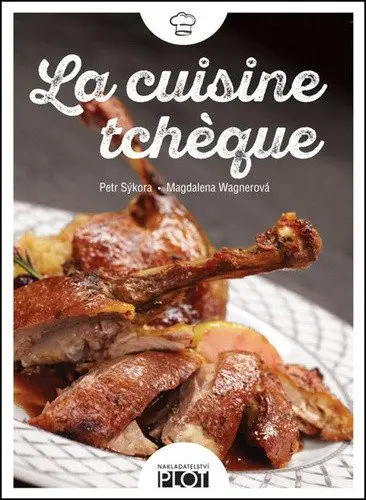 La cuisine tcheque - Magdalena Wagnerová