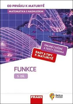 Matematika od prváku k maturitě, 5. díl Funkce