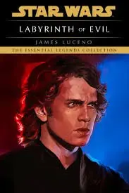 Labyrinth of Evil: Star Wars Legends - James Luceno,Labyrinth of Evil: Star Wars Legends - James Luceno - kniha z kategorie Sci-fi