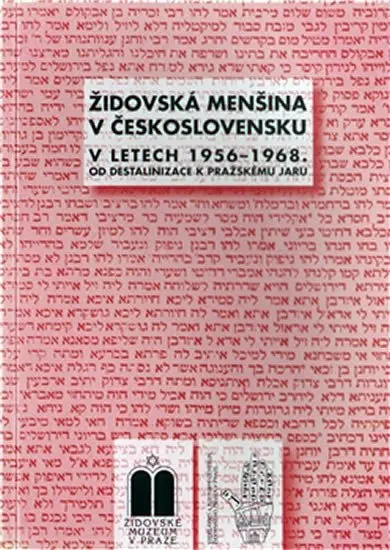 Židovská menšina v Československu v letech 1956-1968 - Miloš Pojar