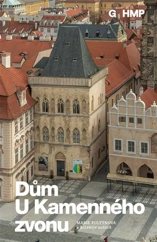 Dům u Kamenného zvonu - Marie Foltýnová