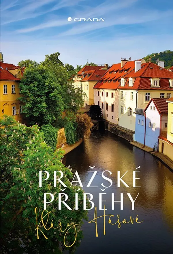 Pražské příběhy Kláry Hášové - Klára Hášová