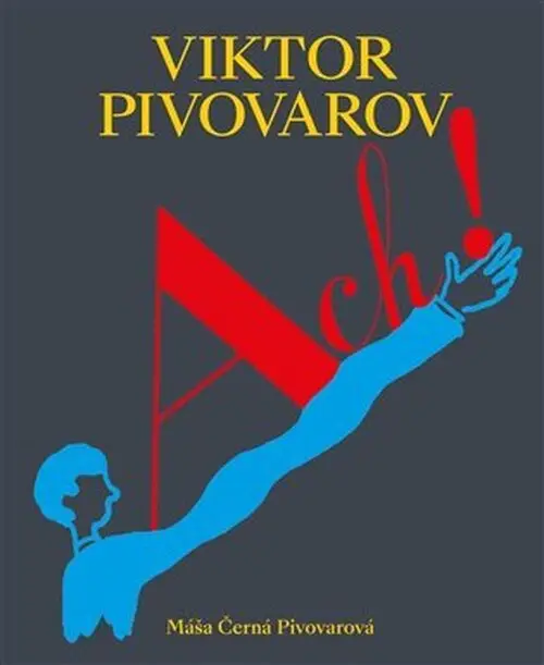 Viktor Pivovarov Ach! - Pivovarová Máša Černá