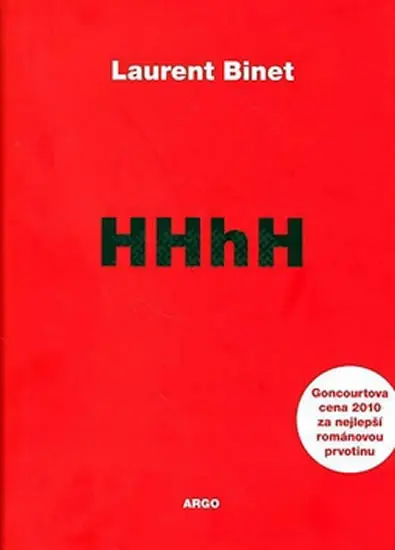 HHhH Himmlerův mozek se jmenuje Heydrich - Laurent Binet