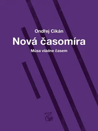 Nová Časomíra - Músa vládne časem - Ondřej Cikán