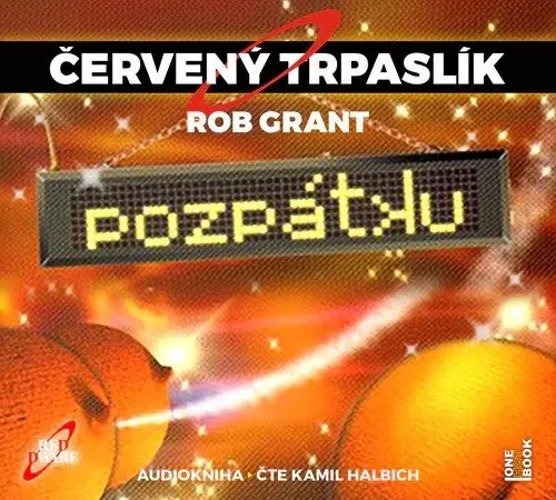 CD Červený trpaslík 4: Pozpátku (Čte Kamil Halbich) (audiokniha) - Grant Naylor