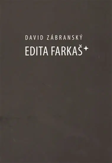 Edita Farkaš* - David Zábranský