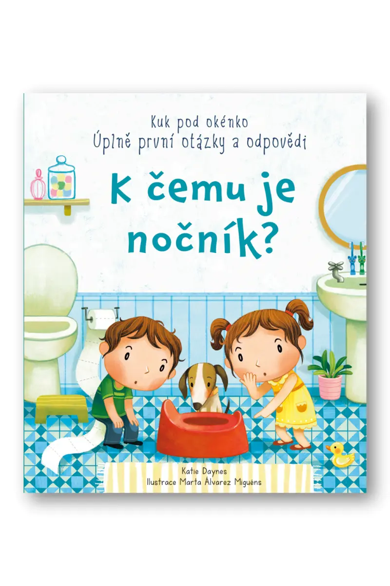 K čemu je nočník? (Katie Daynes, 2020)