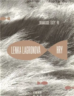 Hry - Lenka Lagronová